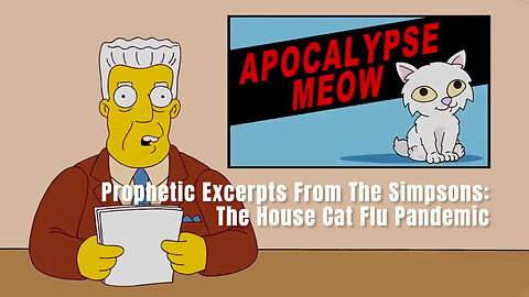 Prophetic Excerpts From The Simpsons: The House Cat Flu Pandemic