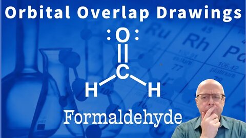 Organic Chemistry Orbital Overlap Problem: Formaldehyde (carbonyl) sp2