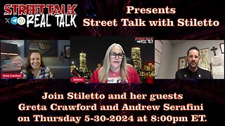 Replay of Street Talk with Stiletto 5-30-2024