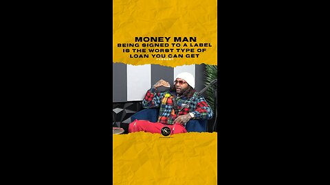 @moneyman Being signed to a label is the worst type of loan you can get.