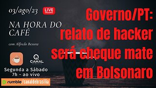 Governo/PT: relato de hacker será cheque mate em Bolsonaro