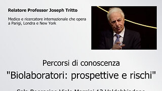 Joseph Tritto "Biolaboratori: prospettive e rischi"