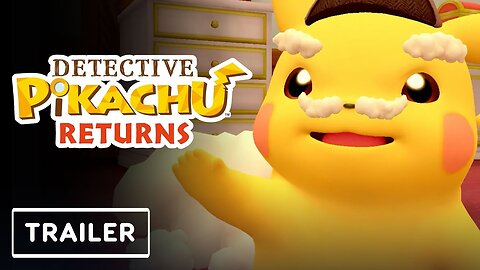 Detective Pikachu Returns - Official Announcement Trailer | Nintendo Direct 2023