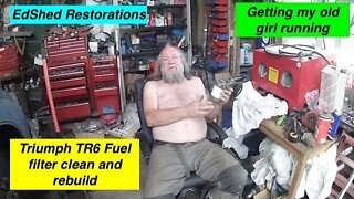 Triumph Tr6 1972 2.5 Injection Mini Restoration Part 1 Cleaning and Rebuilding the Fuel Filter
