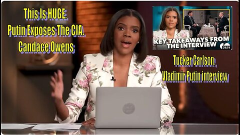 This Is HUGE. Putin Exposes The CIA. Candace Owens