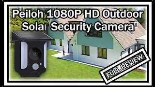 Peiloh 1080P HD Outdoor Solar Battery Powered Security System PIR, FULL REVIEW