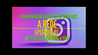 Minissérie Gráfica de Suspense - A Rede Ep 01 (História em Podcast)