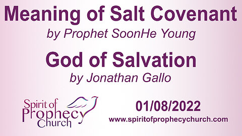 Meaning of the Salt Covenant / God of Salvation 01/08/2023