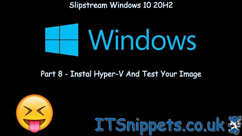 Slipstream Windows 10 20H2 To A Custom ISO - Part 8 - Test Your Image (@youtube,@ytcreators)