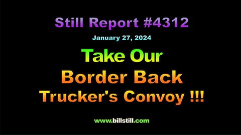 Take Our Border Back Trucker’s Convoy !!! 4312