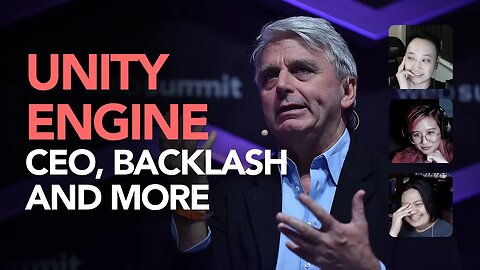 Unity Engine CEO John Riccitiello, Dev Backlash and Response