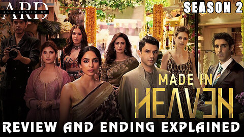 Made In Heaven Season 2 Review And Ending Explained |