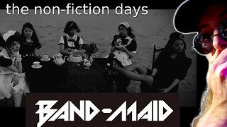 THIS IS EXACTLY WHAT I LOVE!! | BAND-MAID "the non-fiction days" | Fables Reaction