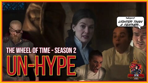Wheel of Time Season 2 UNHYPE! - 32 More Seconds of CRINGE! Dark NOT Obvious EVIL?!? WTF!