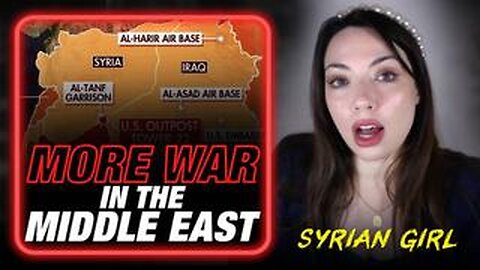 EXCLUSIVE: Nuclear Apocalypse Inches Closer As Middle Eastern Wars Expand, Journalist Warns - Guest Syrian Girl