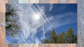 Chemtrails Over My Home- 4.11.23