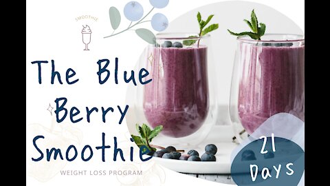 The Blue Berry Smoothie - Rapid Weight Loss Program