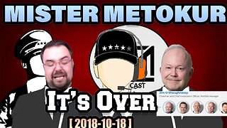 Mister Metokur - It's over [ Livechat and Timestamps ] [2018-10-18]