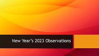 New Year's 2023 Observations