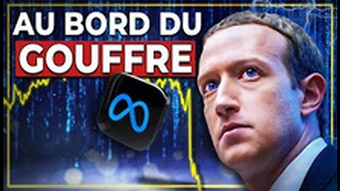 Le CATACLISME de Facebook (Meta) Au BORD du Gouffre !