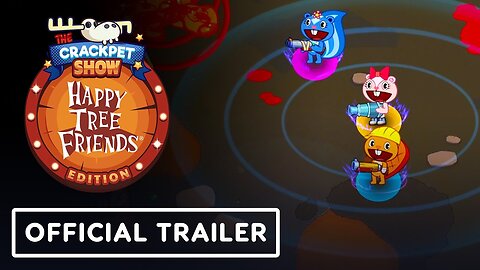 The Crackpet Show: Happy Tree Friends Edition - Official Launch Trailer