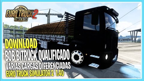 DOWNLOAD BOB BITRUCK EURO TRUCK SIMUALTOR 2 VERSÃO 1.40 / 1.39