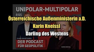 🟥 Österr. Außenministerin a. D. Karin Kneissl: Darling des Westens (#46 ⎪ 17.12.2023)