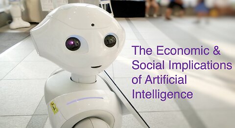 The Economic & Social Implications of Artificial Intelligence