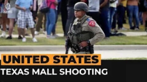 Texas mall mass shooting caught on camera | Al Jazeera Newsfeed