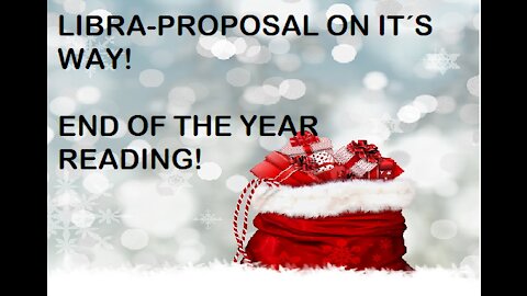 LIBRA PROPOSAL ON IT´S WAY! END OF THE YEAR READING PLUS LUCKY NUMBERS!