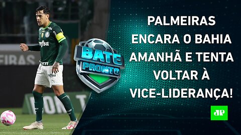 ANIMADO, Palmeiras joga amanhã; Corinthians e Santos fazem "DECISÃO"; Fla tem SECA! | BATE PRONTO