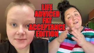 Life And Nutrition Advice From Fat Acceptance TikTok Lunatics
