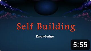 Self Building - Knowledge - Part 1