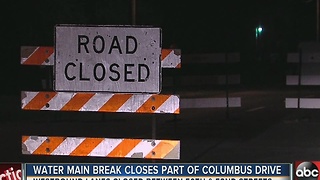 Water main break closes part of Columbus Drive