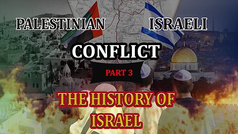 Perspectives on the Palestinian-Israeli Conflict, "The History Of Israel" Pt. 3