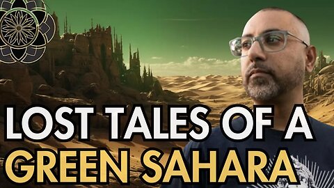 Lost Tales of a Green Sahara: Neil Gaur Explores Hercules, Atlas & Atlantis