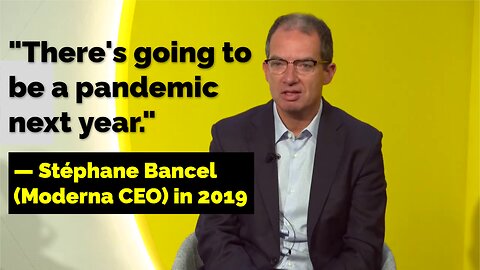 Moderna CEO in 2019: "There is going to be a pandemic" next year 🤔. Did he mean plandemic?