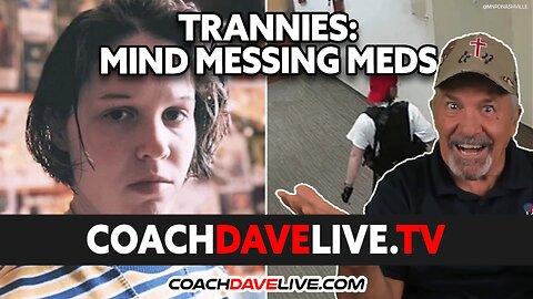 TRANNIES: MIND MESSING MEDS | #1858