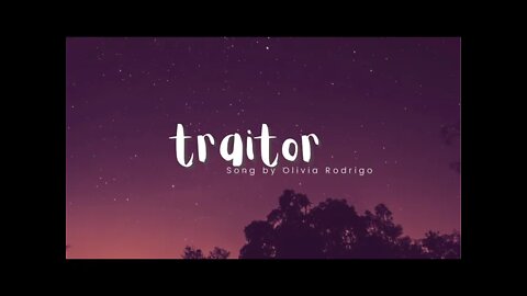 traitor by Olivia Rodrigo with Lyrics