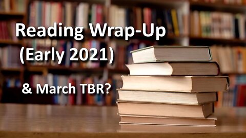 My 2021 Reading Wrap-Up & TBR Failures.