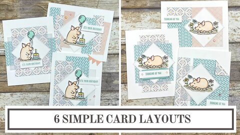 This Birthday Piggy - 6 Simple Card Layouts