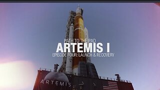 Artemis I Path to the Pad: Launch and Recovery