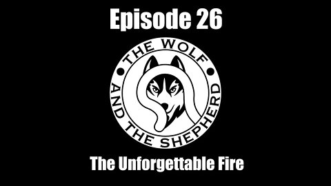 Episode 26 - The Unforgettable Fire