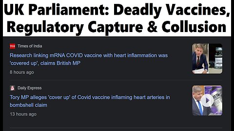 UK Parliament: Deadly Vaccines, Regulatory Capture & Collusion