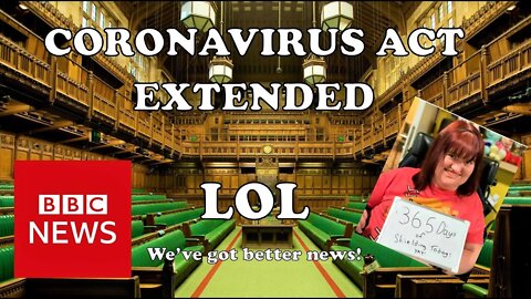 Coronavirus Act Extended // BBC don't care // Loss of Civil Liberties to continue onward to October