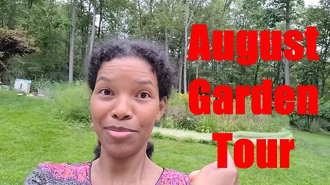 August 2023: Garden Tour