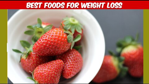 Best foods for weight loss