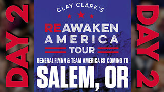 Salem Oregon ReAwaken America Tour - Day 2/2