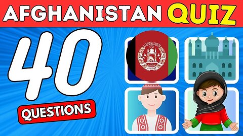 🇦🇫 Afghanistan Quiz! Test Your Knowledge! ⭐