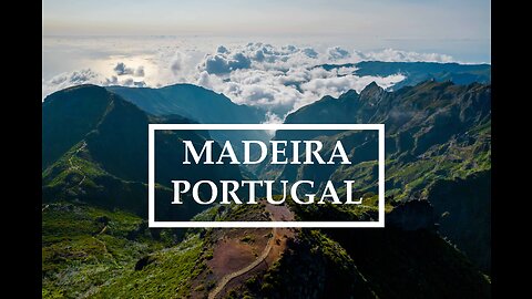MADEIRA, PORTUGAL ADVENTURES